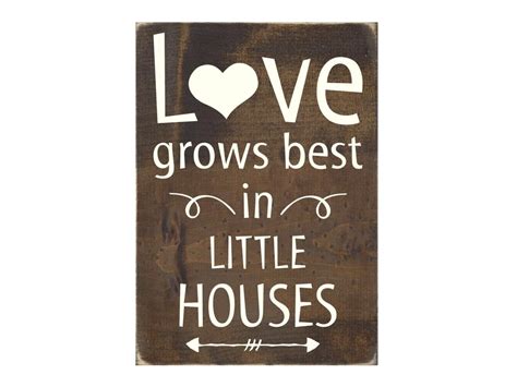 Love Grows Best In Little Houses Rustic Wood Sign Home Decor Etsy