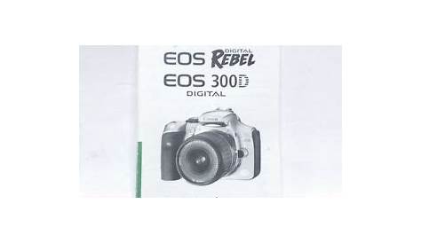 Canon EOS Rebel 300D Camera User Instruction Manual English | eBay