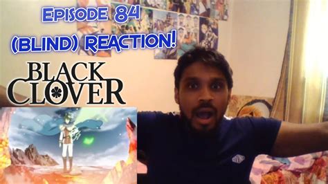 Black Clover Episode 84 Blind Reaction Yoooooooo This Final Match Is