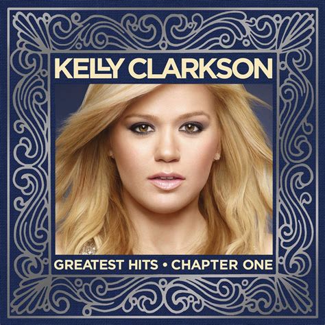 Kelly Clarkson Greatest Hits Chapter One Music