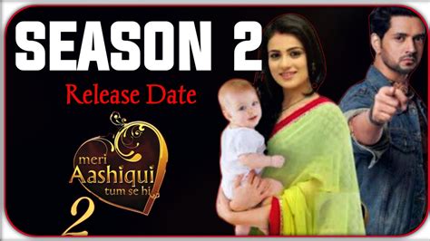 Meri Aashiqui Tumse Hi Season 2 Release Date And Time 2023 Youtube