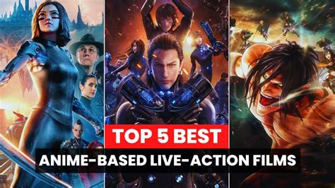 Top 5 Best Anime Based Live Action Movies On Netflix Amazon Prime And