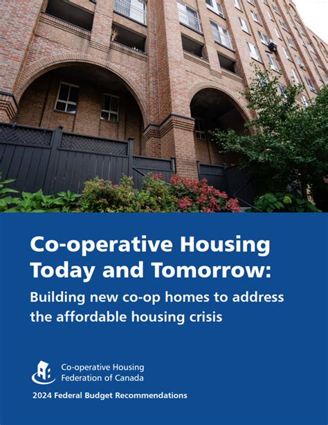 Co Operative Housing Today And Tomorrow Chf Canadas 2024 Federal Budget Recommendations Chf