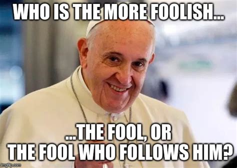 Image Tagged In Pope Francis Imgflip