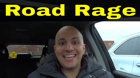 What To Do When You Have Road Rage Youtube