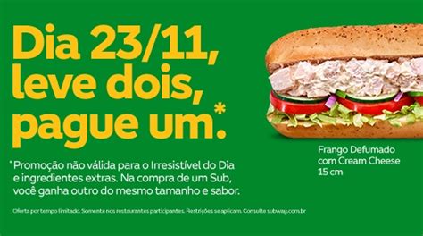 Subway Leve Dois Pague Um Nesta Quinta Clique E Confira A Promo O Brejo Com