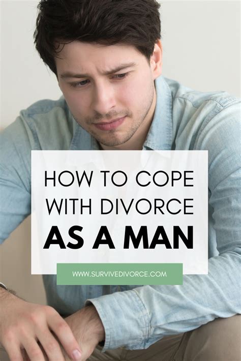how to get through divorce as a man coping with divorce divorce divorce advice