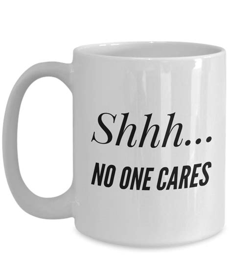 Sarcastic Coffee Mugs Funny Mugs For Men And Women Shhh No Etsy