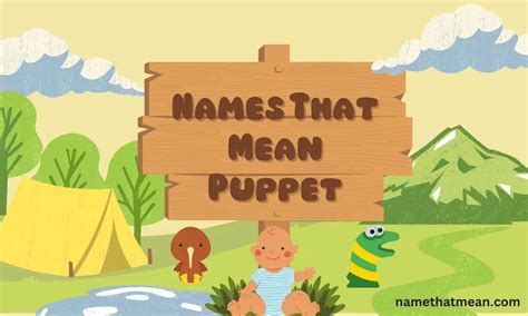 40 Playful Names That Mean Puppet Name That Mean