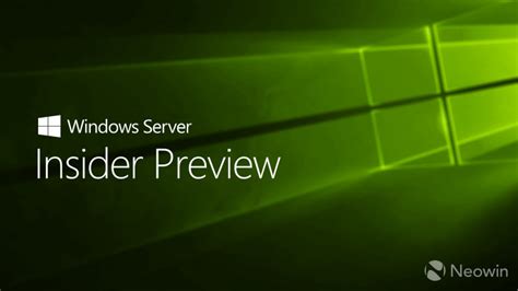Windows Server Insider Preview Build 16257 Is Now Available Heres