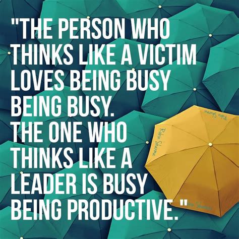 The Person Who Things Like A Victim Loves Being Busy Being Busy The