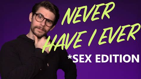 Sex Coach Plays Never Have I Ever Sex Edition Youtube