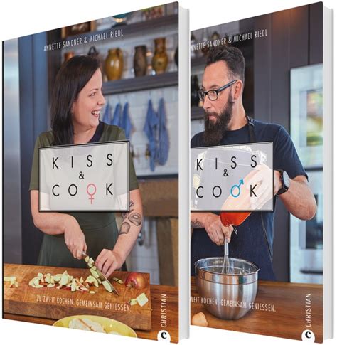 Kiss And Cook Leckere Rezepte Für Verliebte Emotionde