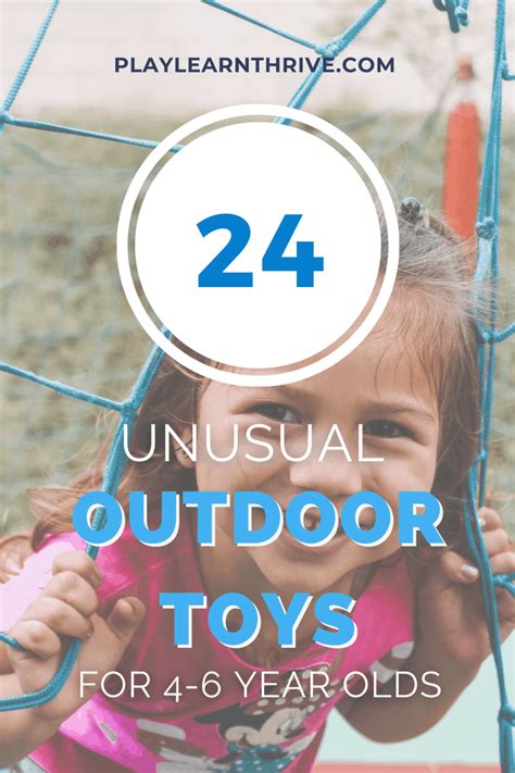 Fun Unusual Outdoor Toys 4 6 Year Olds Play Learn Thrive