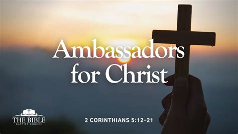 Ambassadors For Christ 2 Corinthians Lesson 11 Youtube