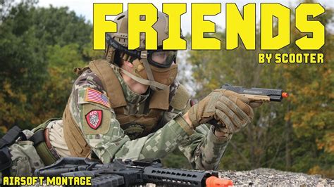 Friends An Airsoft Video Youtube