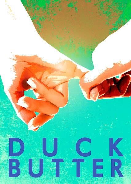 is duck butter on netflix where to watch the movie new on netflix usa