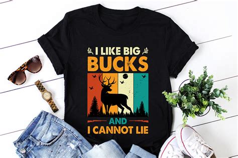 I Like Big Bucks And I Cannot Lie Hunting T Shirt Design Buy T Shirt