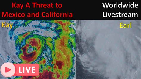 WORLDWIDE LIVE Hurricane Kay A Threat To Mexico And California YouTube