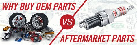 Oem Vs Aftermarket Parts Understanding The Key Differences