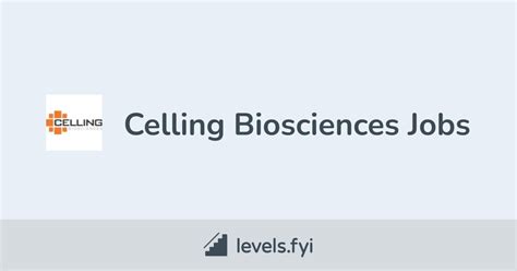 Celling Biosciences Jobs Levelsfyi