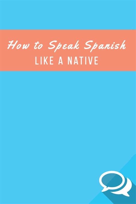 10 Awesome Tips To Speak Spanish Like A Native My Daily Spanish