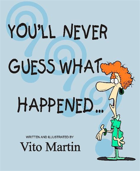 Youll Never Guess What Happened By Vito Martin Blurb Books Australia