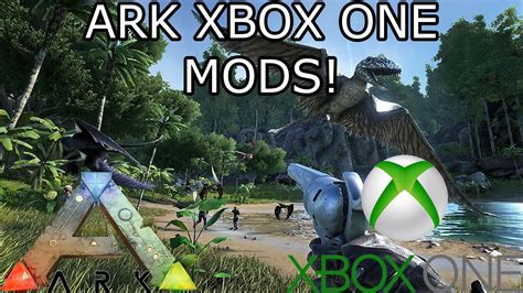 Ark Survival Evolved Xbox One Mods Explanation Big Video