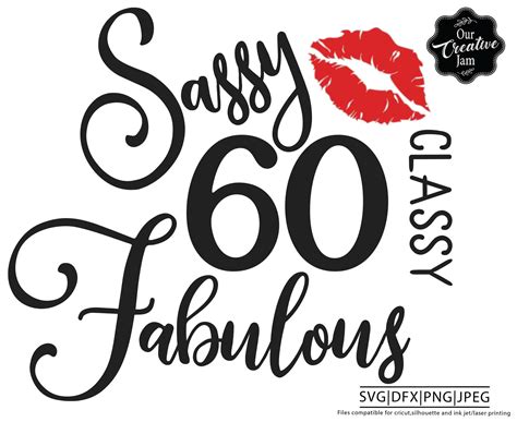 60 And Fabulous Svg Fabulous At 60 Svg Sixty And Fabulous Etsy