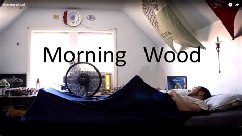 morning wood youtube