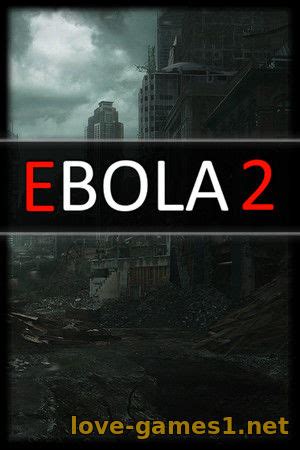 Ebola 2 is created in the spirit of the great classics of survival horrors. Скачать EBOLA 2 (2021) PC - Скачать через торрент - love ...