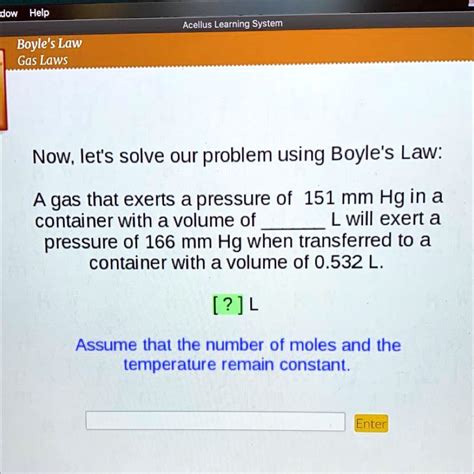 Solved Now Lets Solve Our Problem Using Boyles Law A Gas That
