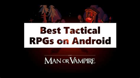 10 Best Tactical And Strategy Rpgs On Android Playoholic
