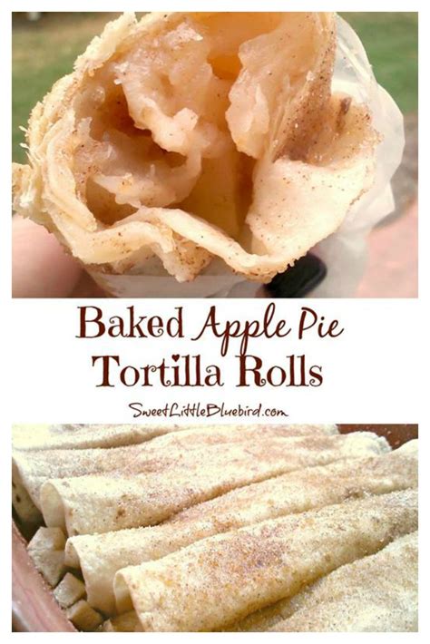 Baked Apple Pie Tortilla Rolls Sweet Little Bluebird