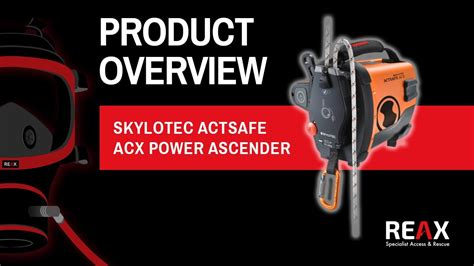 Skylotec Actsafe Acx Power Ascender Reax Youtube