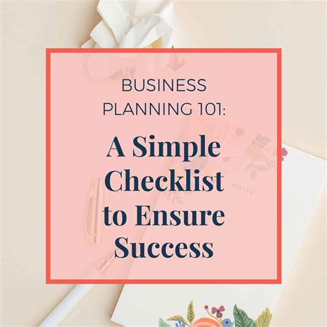 Business Planning 101 A Simple Checklist To Ensure Success