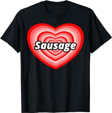 Funny I Love Sausage T Shirt Ts For Sausage Lovers Clothing Shoes And Jewelry
