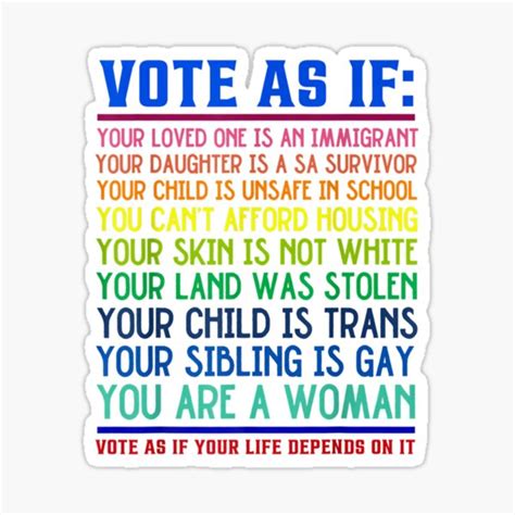 Vote As If Your Life Depends On It Human Rights Sticker For Sale By