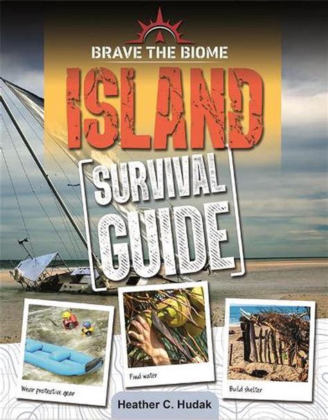 Island Survival Guide By Heather C Hudak English Paperback Book Free Shipping 9780778781332