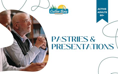 Active Adults Pastries And Presentations Town Of Cutler Bay Florida