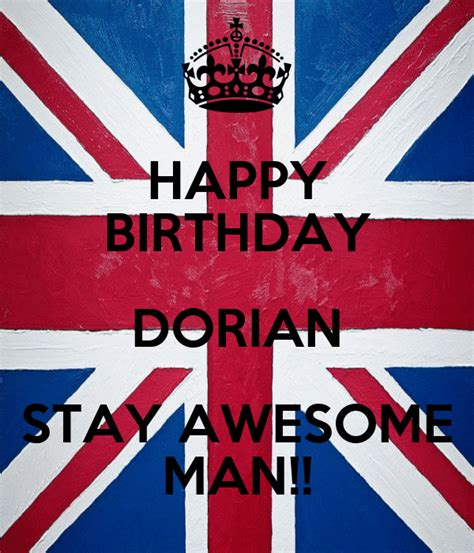 Happy Birthday Dorian Stay Awesome Man Poster Jszwedzik Keep Calm