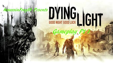 Dying Light Walkthrough Gameplay Part 1 Awakening Campaign Mission