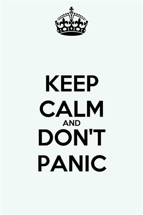 Keep Calm And Dont Panic Poster