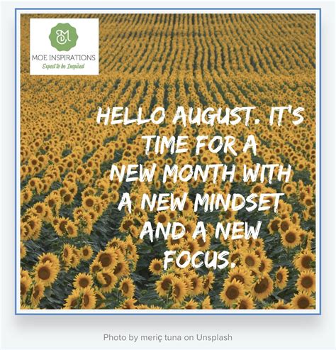 Hello August New Month Mindset Motivational Quotes Inspiration