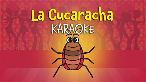 La Cucaracha English Version For Children Karaoke With Lyrics Youtube