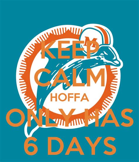 keep calm hoffa only has 6 days poster shrek keep calm o matic