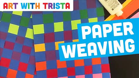 Paper Weaving Tutorial Art With Trista Youtube