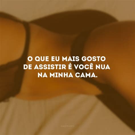 40 frases de sexo que instigam desejo e paixão