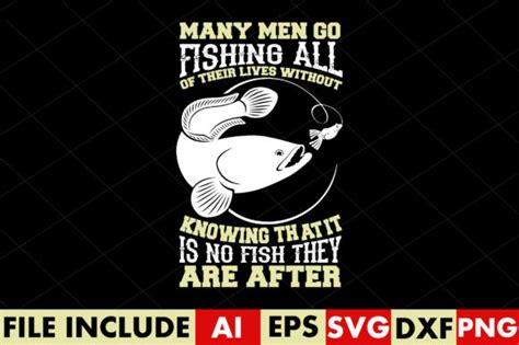 Many Men Go Fishing All Of Their Lives W Afbeelding Door Crafthill260