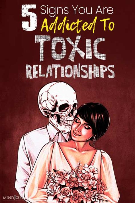 5 Signs Youre Addicted To Toxic Relationships